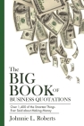 The Big Book of Business Quotations: Over 1,400 of the Smartest Things Ever Said about Making Money Cover Image