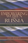 Empowering Women in Russia: Activism, Aid, and Ngos (New Anthropologies of Europe) Cover Image