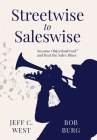Streetwise to Saleswise: Become ObjectionProof(TM) and Beat the Sales Blues: Become ObjectionProof(TM) and Beat the Sales Blues Cover Image