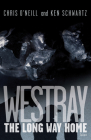 Westray By Chris O'Neill, Ken Schwartz Cover Image
