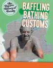 Baffling Bathing Customs By Anita Croy Cover Image
