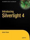 Introducing Silverlight 4 (Expert's Voice in Silverlight) By Ashish Ghoda Cover Image