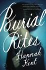 Burial Rites: A Novel By Hannah Kent Cover Image