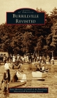 Burrillville Revisited (Images of America) By Betty Mencucci, The Burrillville Historical & Preserv (With) Cover Image