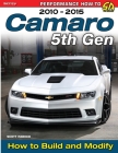 Camaro 5th Gen 2010-2015: How to Build and Modify By Scott Parker Cover Image