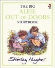 The Big Alfie Out of Doors Storybook Cover Image