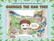 Quercus the Oak Tree By Neil Morton Cover Image