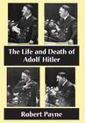 The Life and Death of Adolf Hitler Cover Image