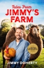 Tales from Jimmy's Farm By Jimmy Doherty, Jimmy Doherty Cover Image