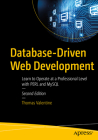 Database-Driven Web Development: Learn to Operate at a Professional Level with Perl and MySQL Cover Image