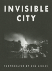 Ken Schles: Invisible City By Ken Schles (Photographer) Cover Image