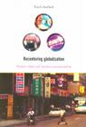 Recentering Globalization: Popular Culture and Japanese Transnationalism By Koichi Iwabuchi Cover Image