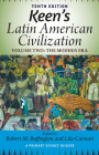 Keen's Latin American Civilization, Volume 2: A Primary Source Reader, Volume Two: The Modern Era Cover Image