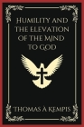 Humility and the Elevation of the Mind to God (Grapevine Press) Cover Image