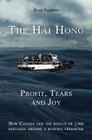 The Hai Hong: Profit, Tears and Joy By Rene Pappone Cover Image
