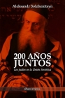 200 años juntos: Los judíos en la Unión Soviética By Aleksandr Solzhenitsyn Cover Image