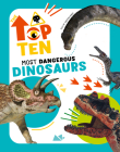 Most Dangerous Dinosaurs (Top Ten) By Cristina Banfi Cover Image