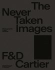 The Never Taken Images: Photographic Paper Archive Cover Image