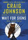 Wait for Signs: Twelve Longmire Stories (A Longmire Mystery) Cover Image