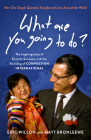 What Are You Going to Do?: How One Simple Question Transformed Lives Around the World: The Inspiring Story of Everett Swanson and the Founding  of Compassion International Cover Image
