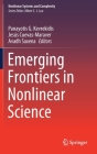 Emerging Frontiers in Nonlinear Science (Nonlinear Systems and Complexity #32) By Panayotis G. Kevrekidis (Editor), Jesús Cuevas-Maraver (Editor), Avadh Saxena (Editor) Cover Image