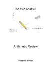 Do The Math!: Arithmetic Review By Suzanne Bower Cover Image