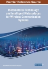 Metamaterial Technology and Intelligent Metasurfaces for Wireless Communication Systems Cover Image