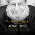 The Beauty in All: Observations by Jose Hess, America's Award-Winning Jewelry Designer Cover Image