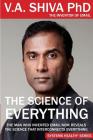 The Science of Everything By V. A. Shiva Ayyadurai Cover Image