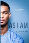 As I Am By David B. Jai Cover Image