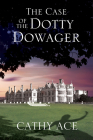 The Case of the Dotty Dowager (Wise Enquiries Agency Mystery #1) Cover Image