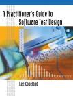 A Practitioner's Guide to Software Test Design (Artech House Computing Library) By Lee Copeland Cover Image