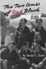 The Two Wars of Red Black By Stuart Lauren Scott Cover Image