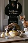 Ted Hughes and Trauma: Burning the Foxes By Danny O'Connor Cover Image