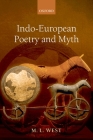 Indo-European Poetry and Myth Cover Image
