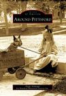 Around Pittsford (Images of America (Arcadia Publishing)) Cover Image