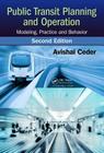 Public Transit Planning and Operation: Modeling, Practice and Behavior, Second Edition Cover Image