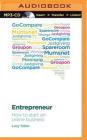 Entrepreneur: How to Start an Online Business By Lucy Tobin, Tania Rodrigues (Read by) Cover Image