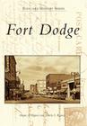 Fort Dodge (Postcard History) By Megan A. Bygness, Pamela S. Bygness Cover Image