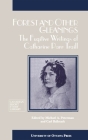 Forest and Other Gleanings: The Fugitive Writings of Catharine Parr Traill (Canadian Short Story Library #18) By Catherine Parr Traill, Michael Peterman (Editor), Carl Ballstadt (Editor) Cover Image