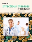 Guide to Infectious Diseases by Body System By Jeffrey C. Pommerville Cover Image