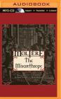 The Misanthrope By Jean-Baptiste Moliere, Richard Wilbur (Translator), Harry Althaus (Read by) Cover Image