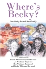 Where's Becky?: How Becky Raised Her Family Cover Image