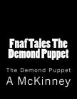 Fnaf Tales The Demond Puppet: The Demond Puppet Cover Image