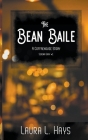 The Bean Baile: A Coffaehouse Story By Laura L. Hays Cover Image