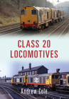 Class 20 Locomotives (Class Locomotives) By Andrew Cole Cover Image