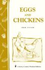 Eggs and Chickens: Storey's Country Wisdom Bulletin  A-17 (Storey Country Wisdom Bulletin) By John Vivian Cover Image