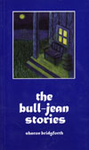 The Bull-Jean Stories By Sharon Bridgforth Cover Image