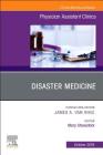 Disaster Medicine, an Issue of Physician Assistant Clinics: Volume 4-4 (Clinics: Internal Medicine #4) Cover Image