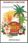 My Wave: A Surfer Tale By Steven K. Craig Cover Image